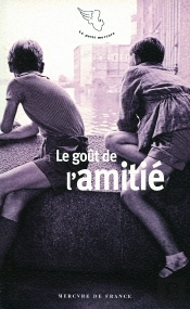 Le Goût De L'Amitié