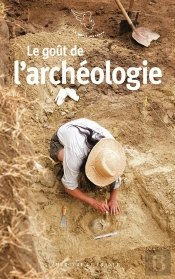 Le Goût De L'Archéologie