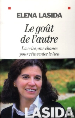 Bertrand.pt - Le Gout De L'Autre ; La Crise, Une Chance Pour Reinventer Le Lien