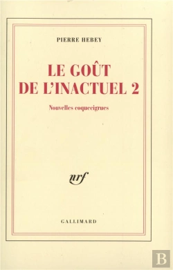 Bertrand.pt - Le Gout De L'Inactuel T.2