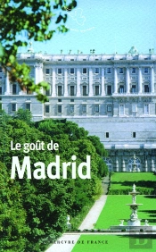 Le Goût De Madrid