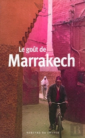 Le Goût De Marrakech