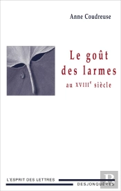 Le Goût Des Larmes Au Xviiie Siècle