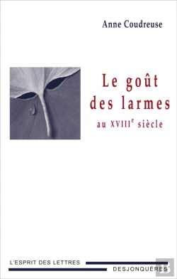 Bertrand.pt - Le Goût Des Larmes Au Xviiie Siècle