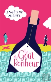 Le Gout Du Bonheur