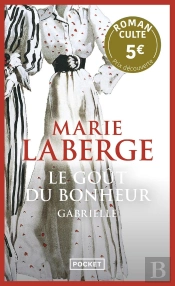 Le Goût Du Bonheur Tome 1 : Gabrielle