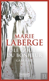 Le Goût Du Bonheur Tome 1 ; Gabrielle