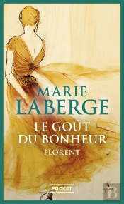 Le Goût Du Bonheur Tome 3 ; Florent