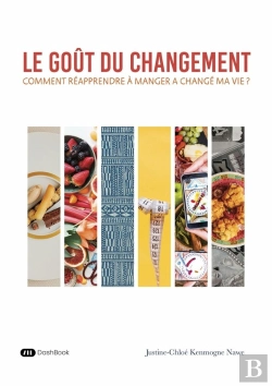 Bertrand.pt - Le Goût Du Changement : Comment Réapprendre À Manger A Changé Ma Vie ?