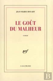 Le Goût Du Malheur
