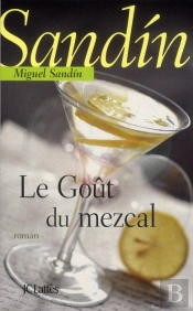 Le Gout Du Mezcal
