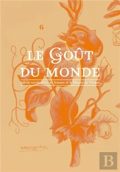 Le Goût Du Monde ; Saline Royale D'Arc Et Senans Et Le Musée Du Vivant