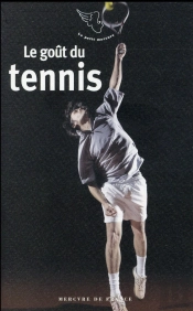 Le Gout Du Tennis