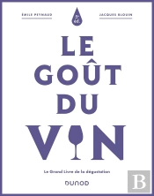 Le Goût Du Vin : Le Grand Livre De La Dégustation (5e Édition)