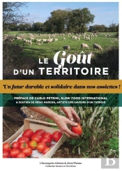 Le Goût D'Un Territoire : Un Futur Durable Et Solidaire Dans Nos Assiettes !