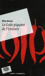 Le Goût Piquant De L'Univers