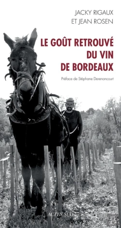 Bertrand.pt - Le Goût Retrouvé Du Vin De Bordeaux