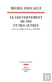 Le Gouvernement De Soi Et Des Autres Tome 1 : Cours Au Collège De France (1982-1983)