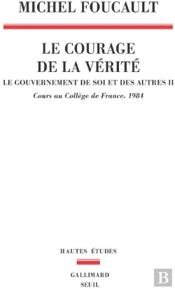 Bertrand.pt - Le Gouvernement De Soi Et Des Autres Tome 2 : Le Courage De La Vérité : Cours Au Collège De France (1984)