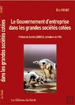 Bertrand.pt - Le Gouvernement D'Entreprise Dans Les Grandes Sociétés Cotées