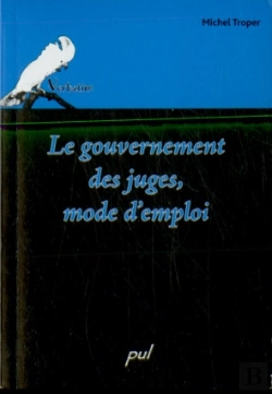 Bertrand.pt - Le Gouvernement Des Juges. Mode D'Emploi