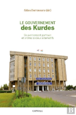 Bertrand.pt - Le Gouvernement Des Kurdes : Gouvernement Partisan Et Ordres Sociaux Alternatifs