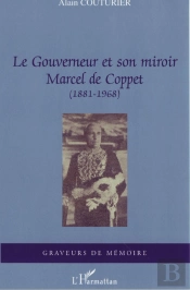 Le Gouverneur Et Son Miroir ; Marcel De Coppet (1881-1968)