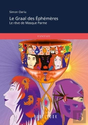 Le Graal Des Éphémères : Le Rêve De Masque Parme