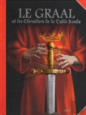 Le Graal Et Les Chevaliers De La Table Ronde