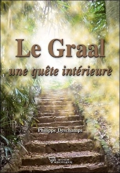 Le Graal ; Une Quête Intérieure
