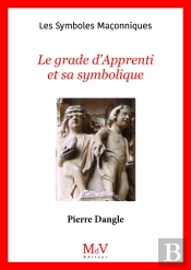 Le Grade D'Appprenti Et Sa Symbolique
