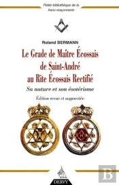 Le Grade De Maître Écossais De Saint-André Au Riteécossais Rectifié
