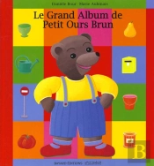 Le Grand Album De Petit Ours Brun