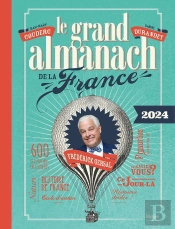 Le Grand Almanach De La France (Édition 2024)