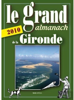 Bertrand.pt - Le Grand Almanach De La Gironde (Édition 2010)