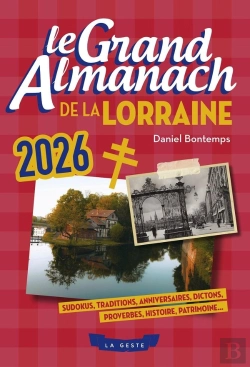 Bertrand.pt - Le Grand Almanach De La Lorraine (Édition 2026)