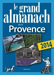 Le Grand Almanach De La Provence 2014