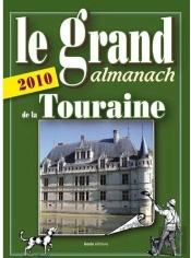 Le Grand Almanach De La Touraine (Édition 2010)
