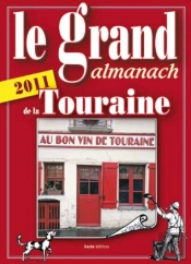 Le Grand Almanach De La Touraine (Édition 2011)