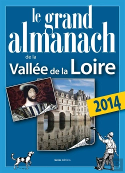 Bertrand.pt - Le Grand Almanach De La Vallée De La Loire (Édition 2014)