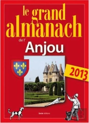 Le Grand Almanach De L'Anjou 2013