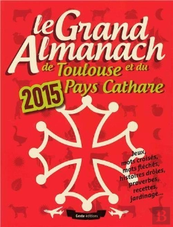 Bertrand.pt - Le Grand Almanach ; De Toulouse Et Du Pays Cathare (Édition 2018)