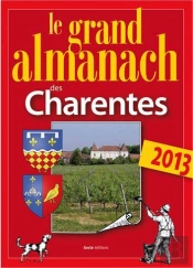 Le Grand Almanach Des Charentes 2013