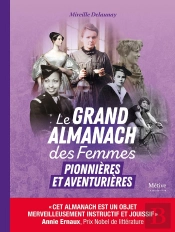 Le Grand Almanach Des Femmes Pionnières Et Aventurieres