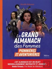 Le Grand Almanach Des Femmes Pionnières Et Aventurières