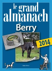 Le Grand Almanach Du Berry 2014