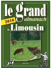 Le Grand Almanach Du Limousin (Édition 2010)