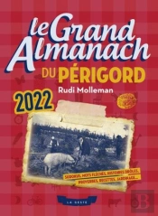 Le Grand Almanach Du Perigord 2022