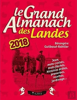 Bertrand.pt - Le Grand Almanach ; Le Grand Almanach Des Landes (Édition 2018)