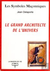 Le Grand Architecte De L'Univers
